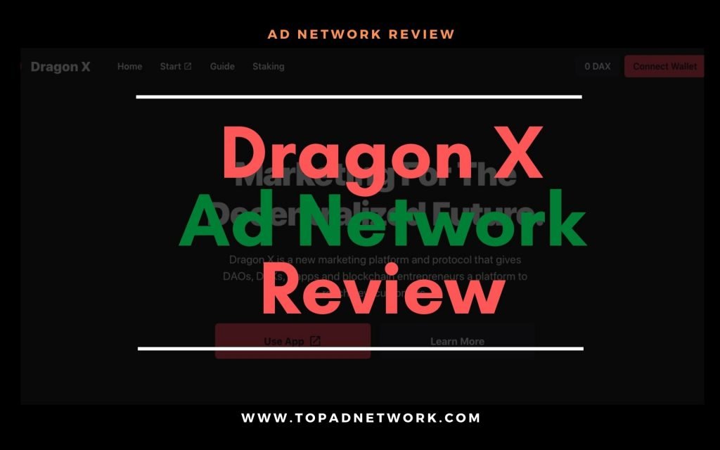 Dragon X Ad Network Review: Service Is Discontinued By This Ad Network