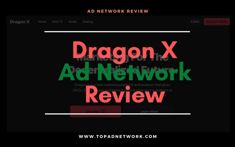 Dragon X Ad Network Review: Service Is Discontinued By This Ad Network