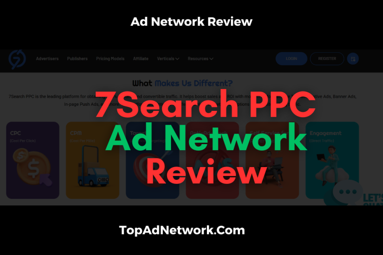 7Search PPC Advertising Network Review – Best Website Monetization Platform